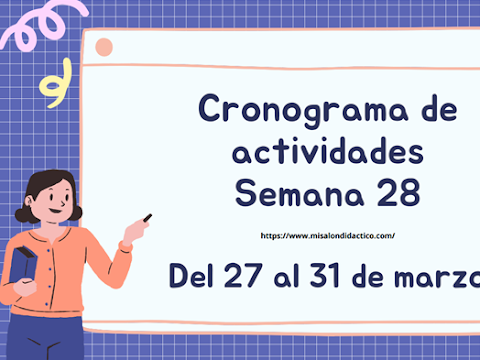 Semana 28: Cronograma de actividades para todos los grados