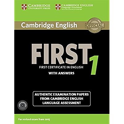 Download Cambridge English First 1 for Revised Exam from 2015 Student's Book Pack (Student's Book with Answers and Audio CDs (2)): Authentic Examination Papers ... Language Assessment (FCE Practice Tests) PDF