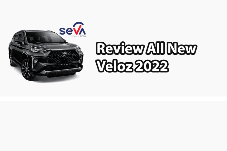 Review All New Veloz 2022 Seva
