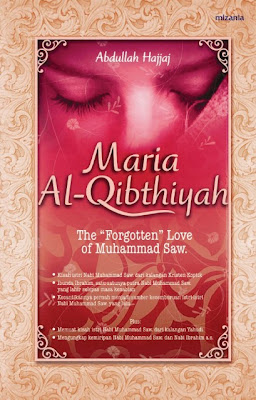 Buku Gratis: Maria Al-Qibthiyah:Istri Nabi Muhammad Yang 