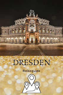 Ein Wochenende in Dresden - Reise-Guide