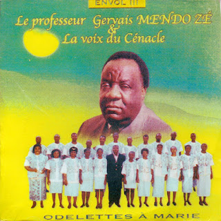 Télécharger Le professeur Gervais Mendo Zé   & La Voix du Cénacle - Odelettes à Marie cover album kamerzik
