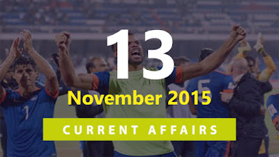 Current Affairs 13 November 2015