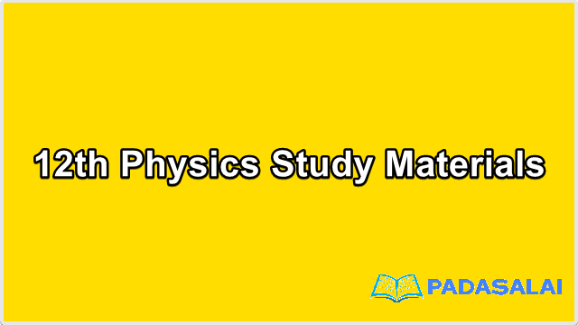 12th Std Physics - Point wise Questions with Answers | Mr. P. Kannan - (English Medium)