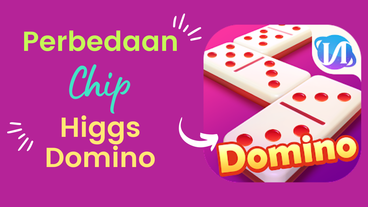 Perbedaan Antara Chip Ungu dan Chip Emas (kuning) dalam Game Higgs Domino