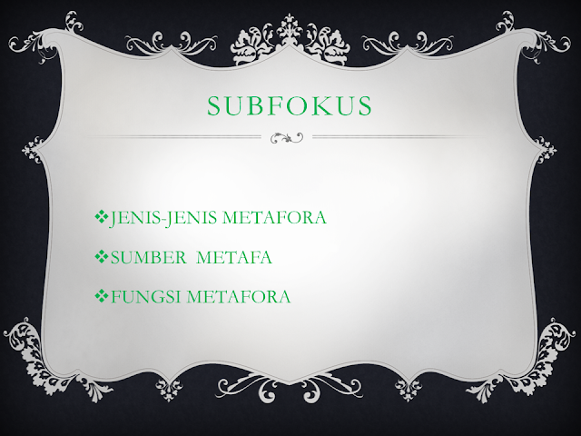 Subfokus Jenis-jenis Metafora, Sumber Metafora, Fungsi Metafora