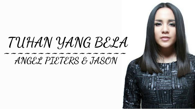 Chord Gitar Angel Pieters - Tuhan Yang Bela [feat Jason]