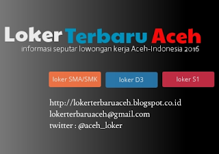 Lowongan Kerja Aceh Posisi Accounting dan Teller