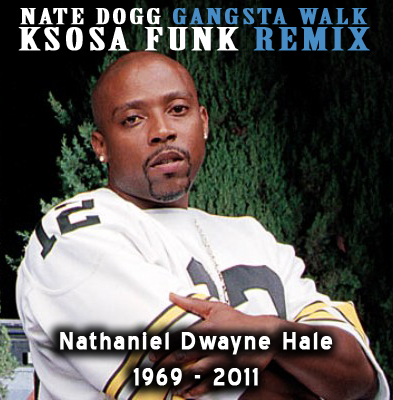 nate dogg rest in peace 2cd. Nate Dogg - Gangsta Walk