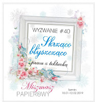 https://sklepmiszmaszpapierowy.blogspot.com/2019/01/wyzwanie-40-skrzaco-byszczaco.html