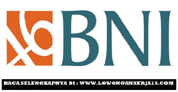 Lowongan Kerja Bank BNI (Persero) Officer Development 