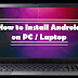 How To Install Android to Any PC or laptops (DUAL BOOT)