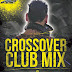 CD CROSSOVER CLUB MIX