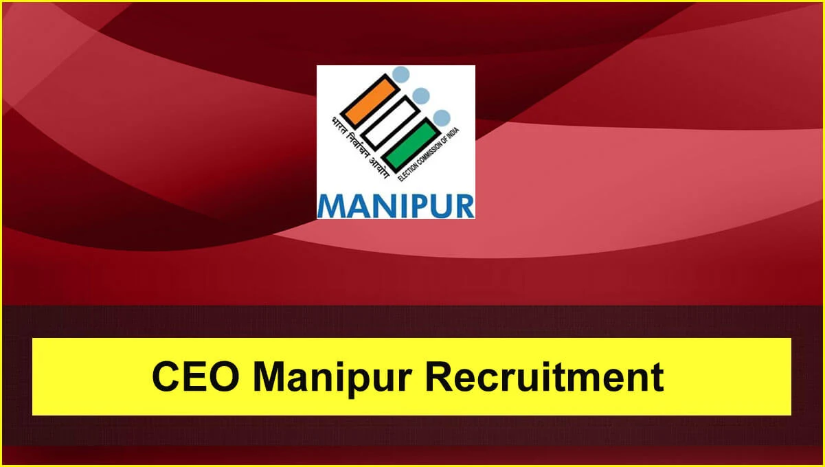 Chief Electoral Officer (CEO), Manipur