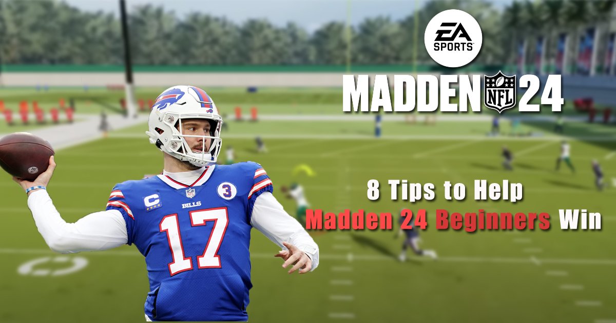 8 Tips to Help Madden 24 Beginners Win