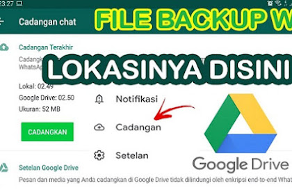 Cara Melihat Backup WhatsApp di Google Drive