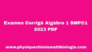Examen Corrigé Algèbre 1 SMPC1 2023 PDF