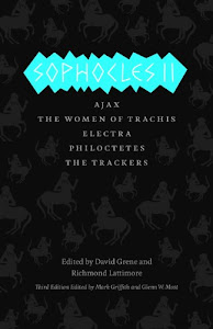 Sophocles II: Ajax, The Women of Trachis, Electra, Philoctetes, The Trackers (The Complete Greek Tragedies)