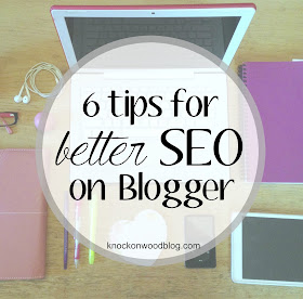 6 Tips for Better SEO on Blogger