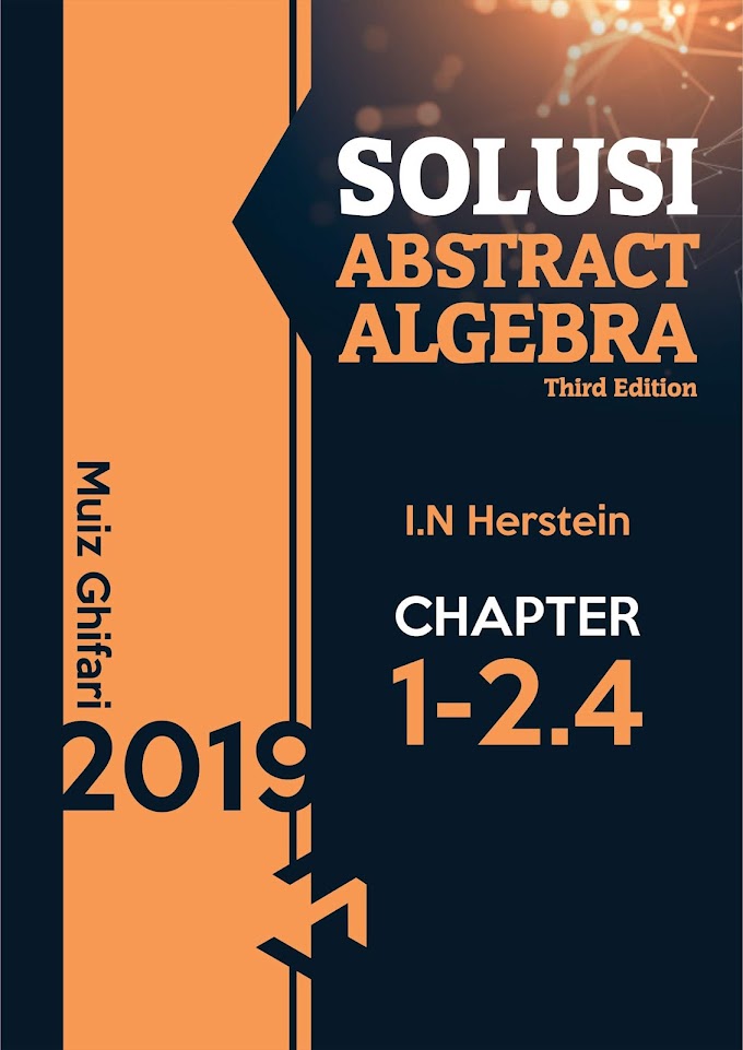 Kunci Jawaban/ Solution Abstract Algebra dari I. N. Herstein