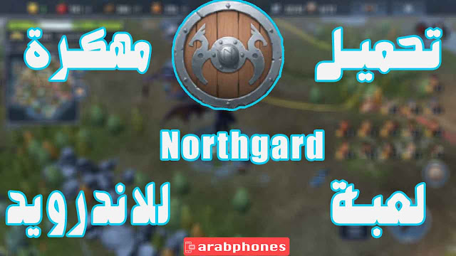 تحميل لعبة Northgard للاندرويد مهكرة