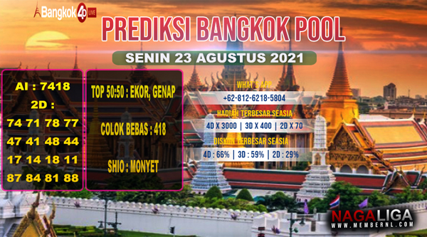 PREDIKSI BANGKOK  SENIN 23 AGUSTUS 2021