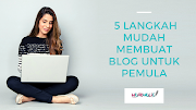  5 Langkah Mudah Membuat Blog Untuk Pemula