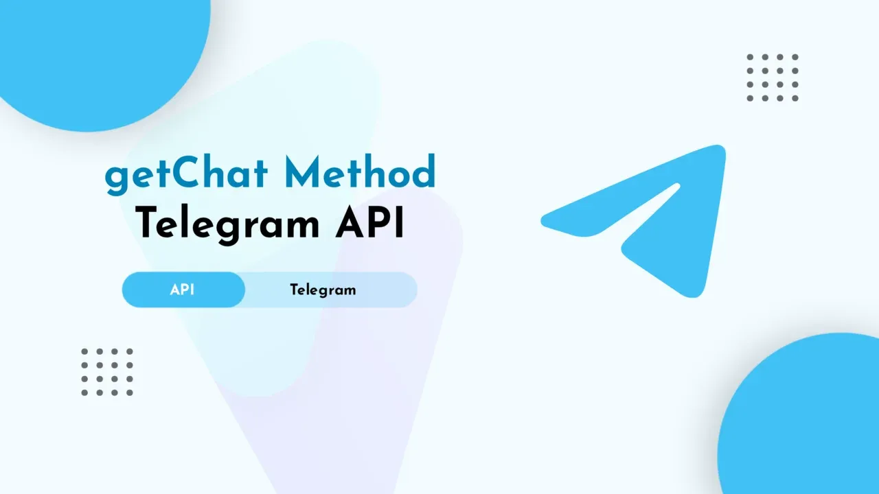 getChat Method - Telegram API