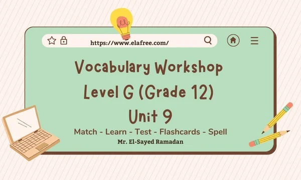 Level G Unit 9 Vocabulary: Word List & Interactive Quizlet Study Guide