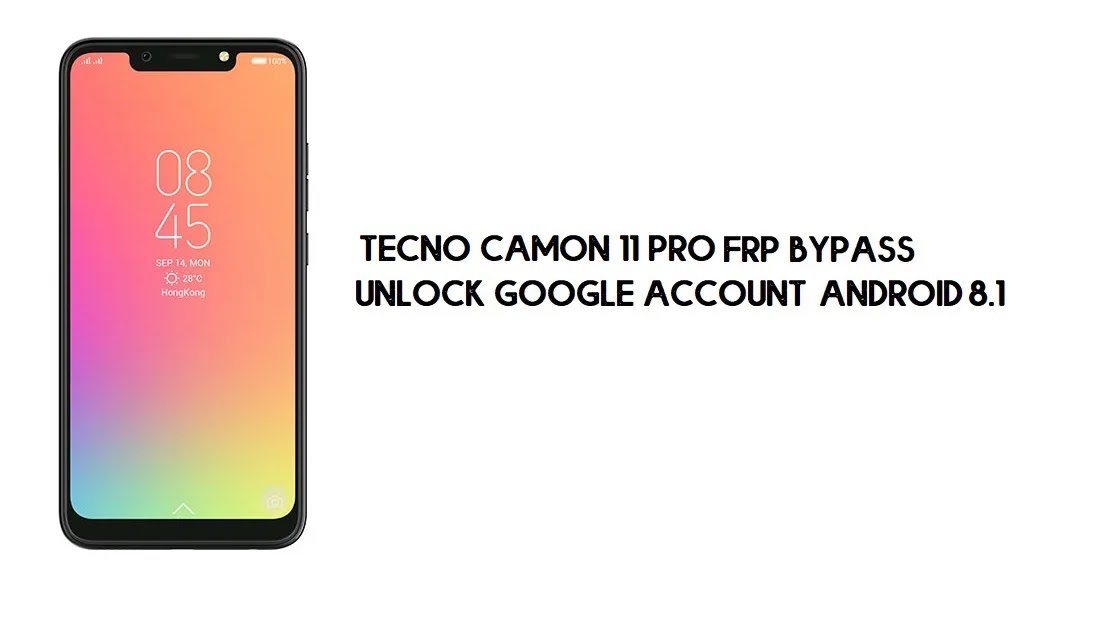 Tecno Camon 11 Pro FRP Bypass 2022 | How to Unlock Google Verification (Android 8.1)