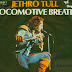 Jethro Tull - Locomotive Breath 