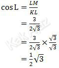 Menentuka cos L dari perbandingan sisi samping terhadap sisi miring segitiga 