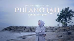 Pulang Lah - Julia Anugerah Putri