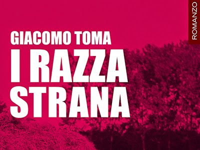 #Recensione:"I Razza Strana" di Giacomo Toma