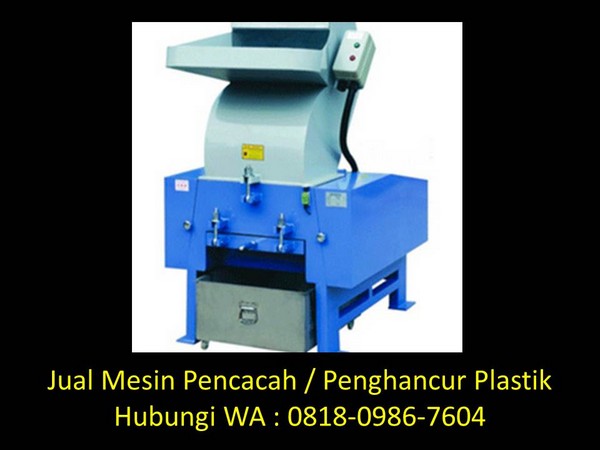  Jual  mesin cacah plastik  bekas  di Bandung  Hubungi WA 
