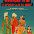 The Remaking of Republican Turkey