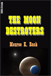 https://www.ronaldbooks.com/Science+Fiction-11/The+Moon+Destroyers+by+Monroe+K+Ruch-4163