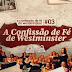 Assista o documentário A confissão de fé de Westminster - online