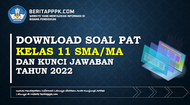 Soal PAT Sejarah Indonesia Kelas 11 SMA K13 dan Kunci Jawaban Tahun 2022