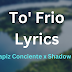 To' Frio Lyrics - Lapiz Conciente x Shadow Blow