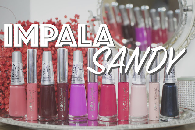 Sandy, Cantora, Famosa, Impala, Coleção, Esmalte, Batom, Lançamento, Vídeo, Fashion MiMi, beleza, universo feminino, vaidade, recebidos