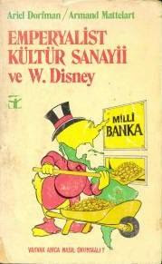 Emperyalist Kültür Sanayisi Walt Disney - Ariel Dorfman - Pdf oku ve indir