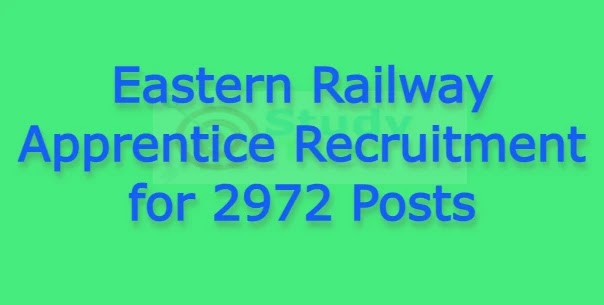 Eastern Railway Apprentice Recruitment for 2972 Posts