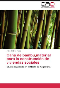Caña de bambú,material para la construcción de viviendas sociales