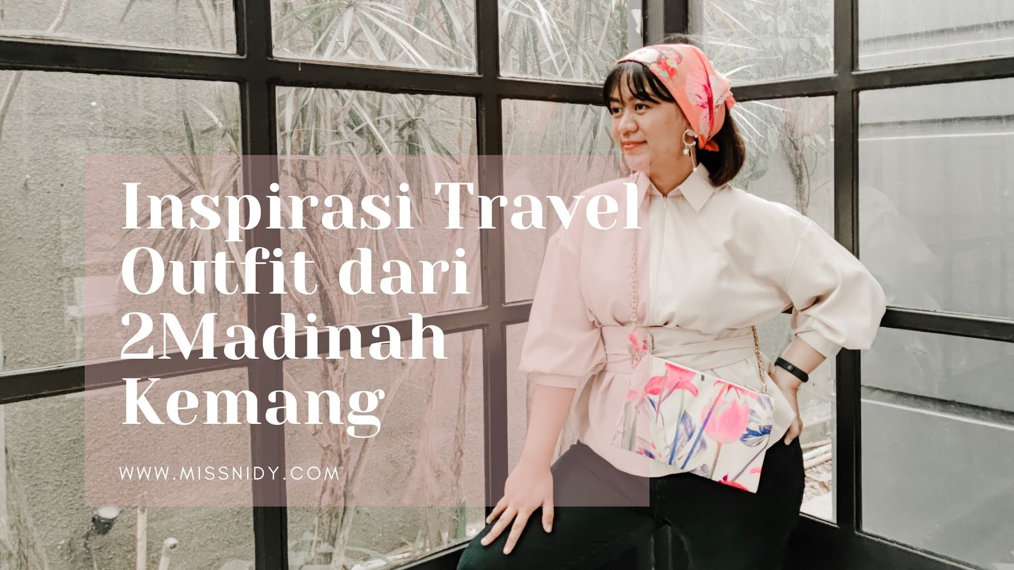 inspirasi travel outfit dari 2madinah kemang