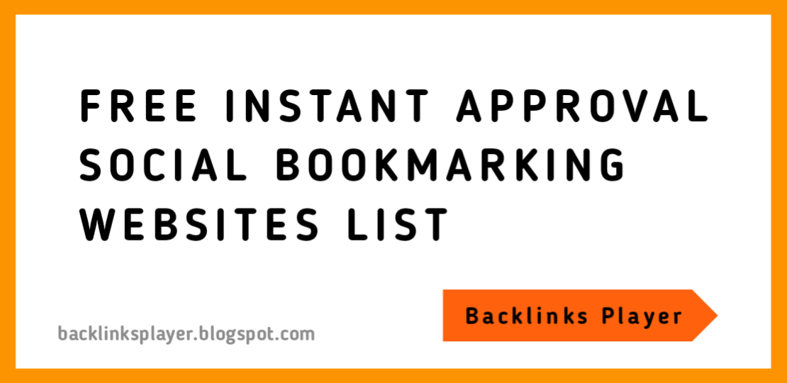 Free Instant Approval Social Bookmarking Sites