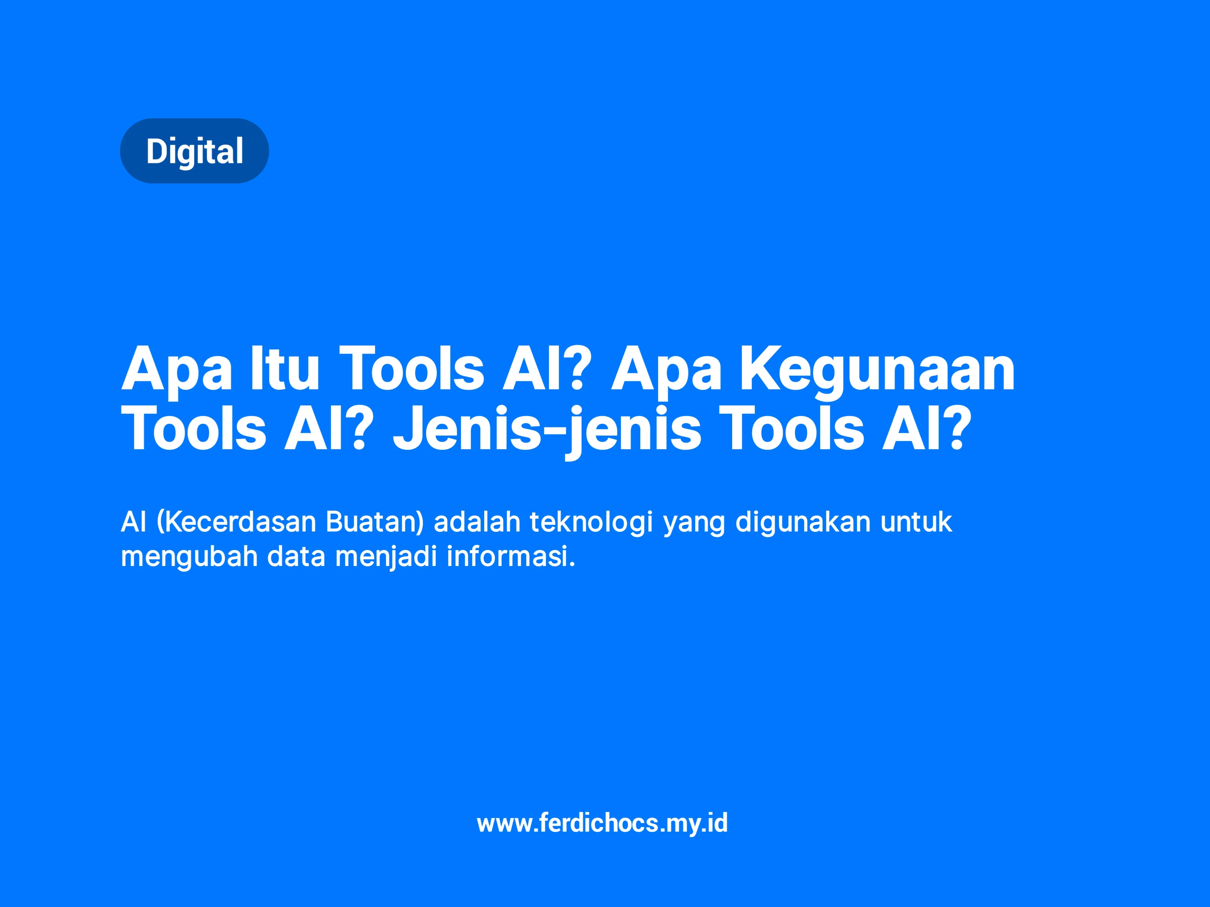 Apa Itu Tools AI? Apa Kegunaan Tools AI? Jenis-jenis Tools AI?