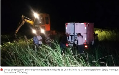 Resultado de imagem para Taxista é encontrado morto em canavial na Grande Natal