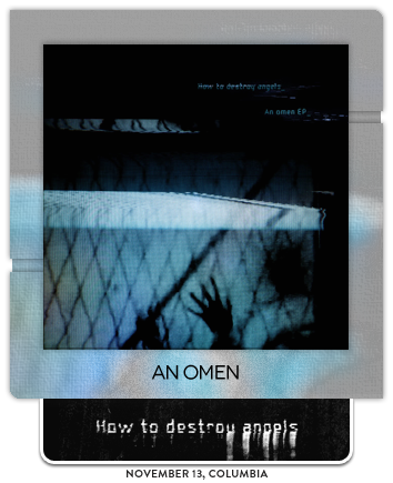 An Omen by How to Destroy Angels