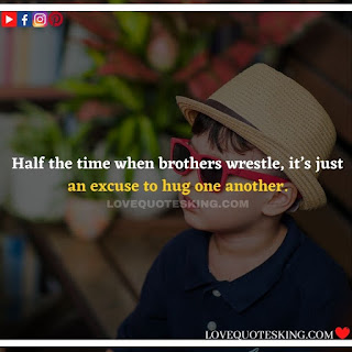 Best Funny Brother Quotes From a Sister | Best Quotes About Brothers To Say | Best Brother Quotes And Sibling Sayings | Funny Quotes On Brother And Sister